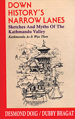 Down history's narrow lanes - Sketches and myths of the Kathmandu valley - Kathmandu as it was then par Desmond Doig
