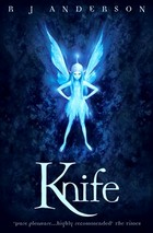 No Ordinary Fairy Tale, tome 1 : Knife par R.J. Anderson