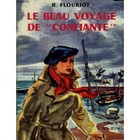 Le Beau Voyage de 'Confiante' par Roger Flouriot