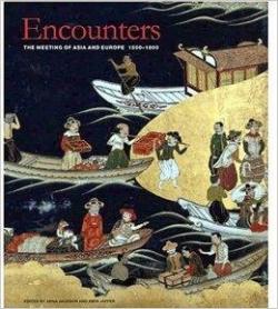 Encounters: The Meeting of Asia and Europe 1500 - 1800 par Anna Jackson
