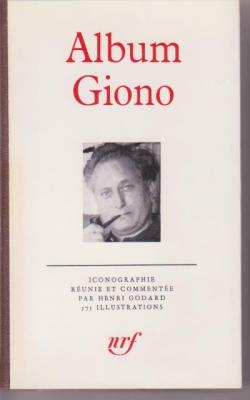 Album Giono par Henri Godard