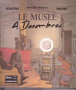 Les Cits obscures - HS, tome 4 : Le Muse A. Desombres par Franois Schuiten