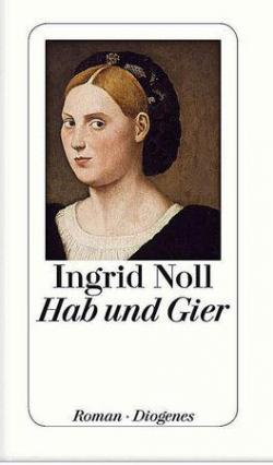 Hab und Gier par Ingrid Noll