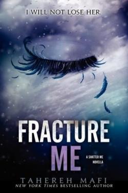 Insaisissable, tome 2.5 : Fracture me par Tahereh Mafi