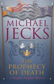 The prophecy of death par Michael Jecks