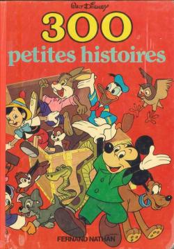 300 petites histoires  par Walt Disney