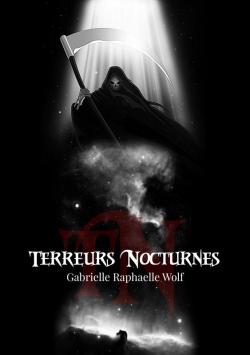 Terreurs Nocturnes par Gabrielle Raphalle Wolf