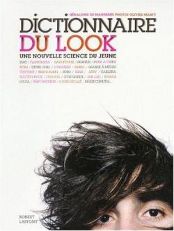 Dictionnaire du look : Une nouvelle science du jeune par Graldine de Margerie