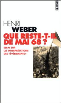 Que reste-t-il de Mai 68 ? par Henri Weber
