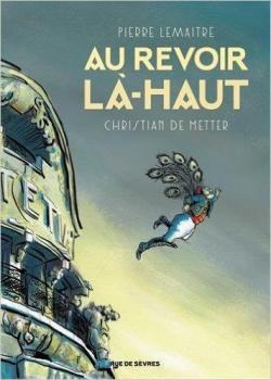 Au revoir l-haut (BD)  par Pierre Lemaitre