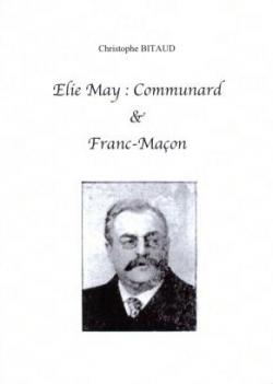 lie May : Communard et franc-maon par Christophe Bitaud