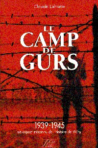 Le camp de Gurs, 1939-1945 par Claude Laharie