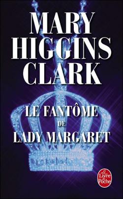 Le fantme de Lady Margaret par Mary Higgins Clark