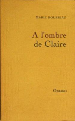  l'ombre de Claire par Marie Rousseau