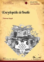 Encyclopdie de l\'inutile par Thomas Segal