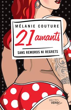 21 amants, tome 1 : Sans remords ni regrets par Mlanie Couture