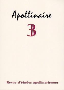 Apollinaire 3 - Revue d'tudes apollinariennes par Revue Apollinaire