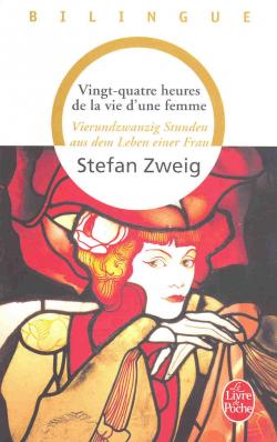Vingt-quatre heures de la vie d'une femme par Stefan Zweig