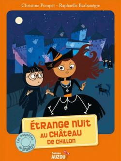 Les enqutes de Malys, tome 3 : Etrange nuit au chteau de Chillon par Christine Pomp