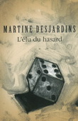 L'lu du hasard par Martine Desjardins