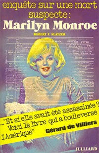 Enqute sur une mort suspecte : Marilyn Monroe par Robert F. Slatzer