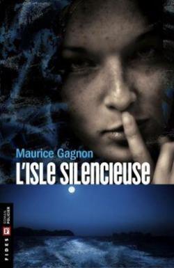 L'Isle silencieuse par Maurice Gagnon