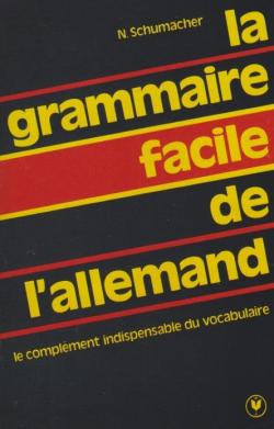 La grammaire facile de l'allemand par Nestor Schumacher