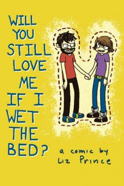 Will you still love me if i wet the bed par Liz Prince
