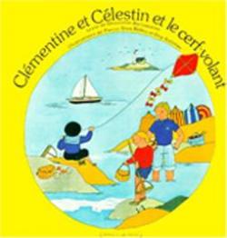 Clmentine et Clestin et le cerf-volant par Henriette Bichonnier