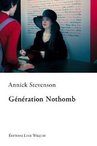 Gnration Nothomb par Annick Stevenson