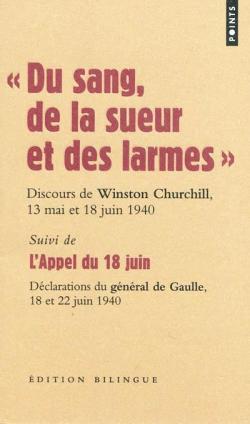 Du sang, de la sueur et des larmes - L'Appel du 18 juin par Winston Churchill
