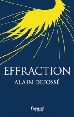 Effraction par Alain Defossé