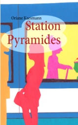 Station Pyramides par Oriane Kaesmann