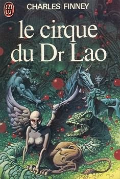Le cirque du Dr Lao par Charles G. Finney (II)