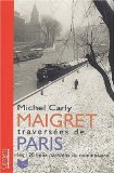 Maigret : Traverse de Paris par Michel Carly