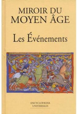 Miroir du Moyen ge, tome 1 : Les Evnements par Michel Balard