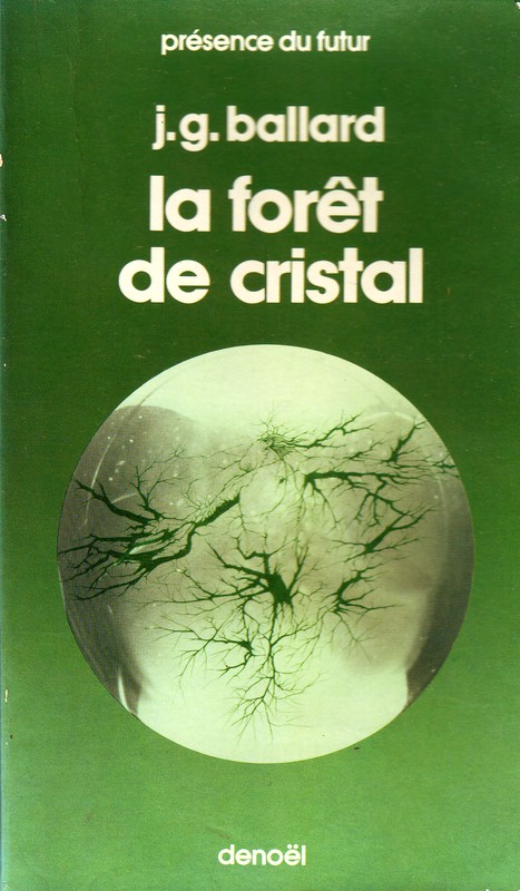 La forêt de cristal par Ballard