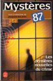 Les dernires nouveles du crimes : Mystres 87 par Jacques Baudou