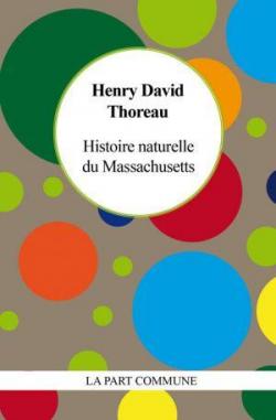 Histoire naturelle du Massachusetts par Henry David Thoreau