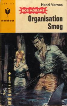 Bob Morane, tome 78 : Organisation Smog par Henri Vernes