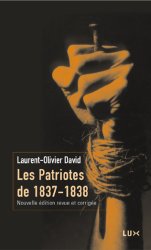 Les Patriotes de 1837-1838 par Laurent-Olivier David