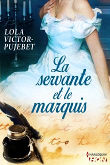 La servante et le marquis par Lola Victor-Pujebet
