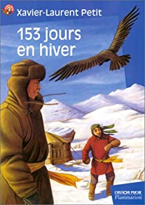 153 jours en hiver par Xavier-Laurent Petit