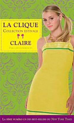 La clique, tome 2 : Claire par Lisi Harrison