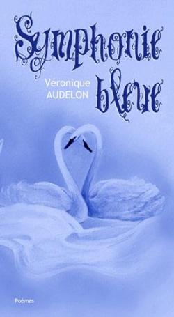 Symphonie bleue par Vronique Audelon