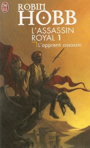 L'Assassin royal, tome 1 : L'Apprenti assassin par Robin Hobb
