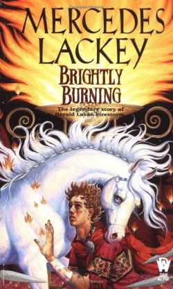 The Story of Lavan Firestorm, tome 1 : Brightly burning par Mercedes Lackey