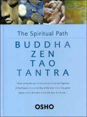 The Spiritual Path - Buddha Zen Tao Tantra par  Osho