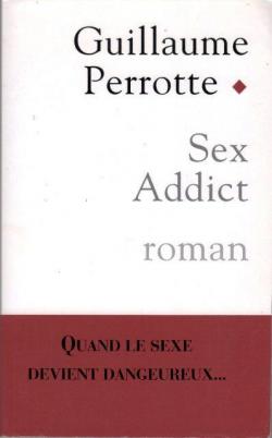 Sex Addict par Guillaume Perrotte
