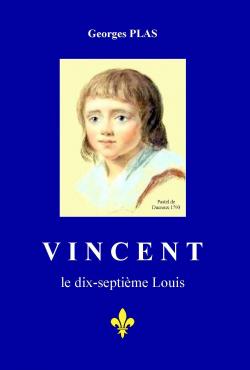 VINCENT le dix-septime Louis par Georges Plas